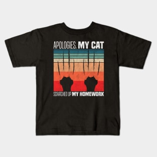 Apologies, my cat scratched up my homework - Funny Cat Scratch Homework Excuse Kids T-Shirt